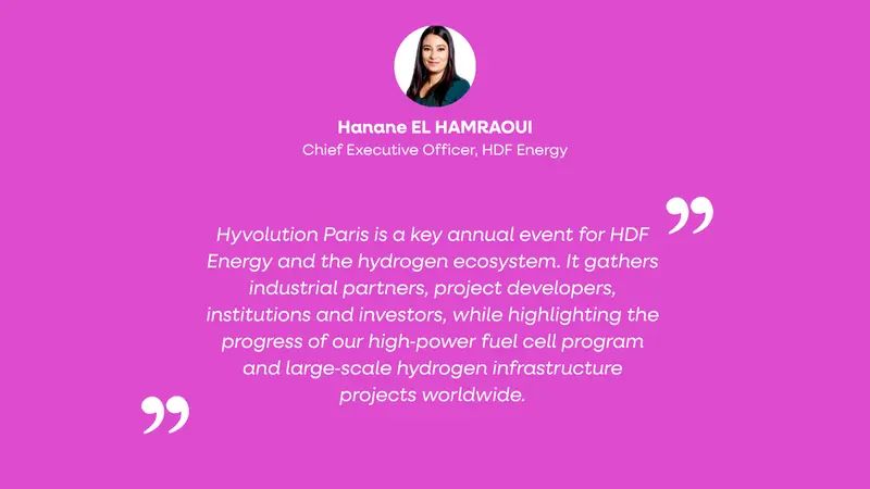 Hanane EL HAMRAOUI Chief Executive Officer, HDF Energy