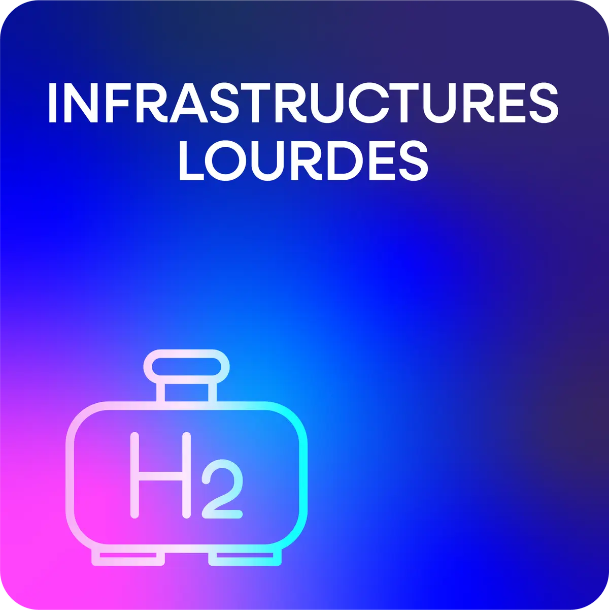 Infrastructures lourdes Infrastructures lourdes