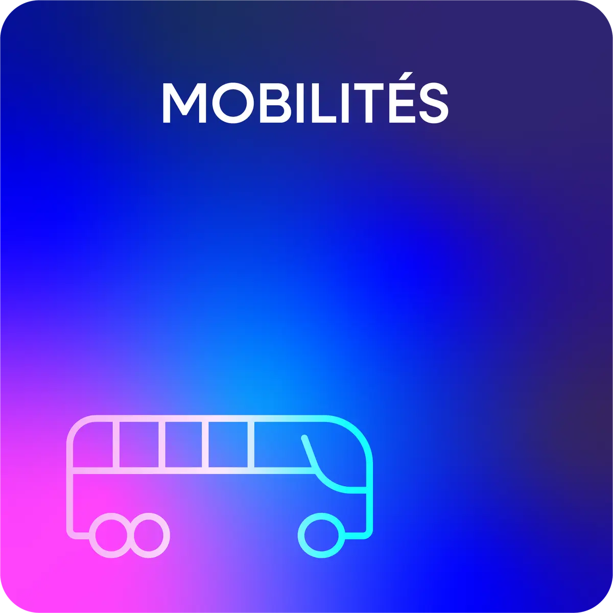 Mobilités Mobilités